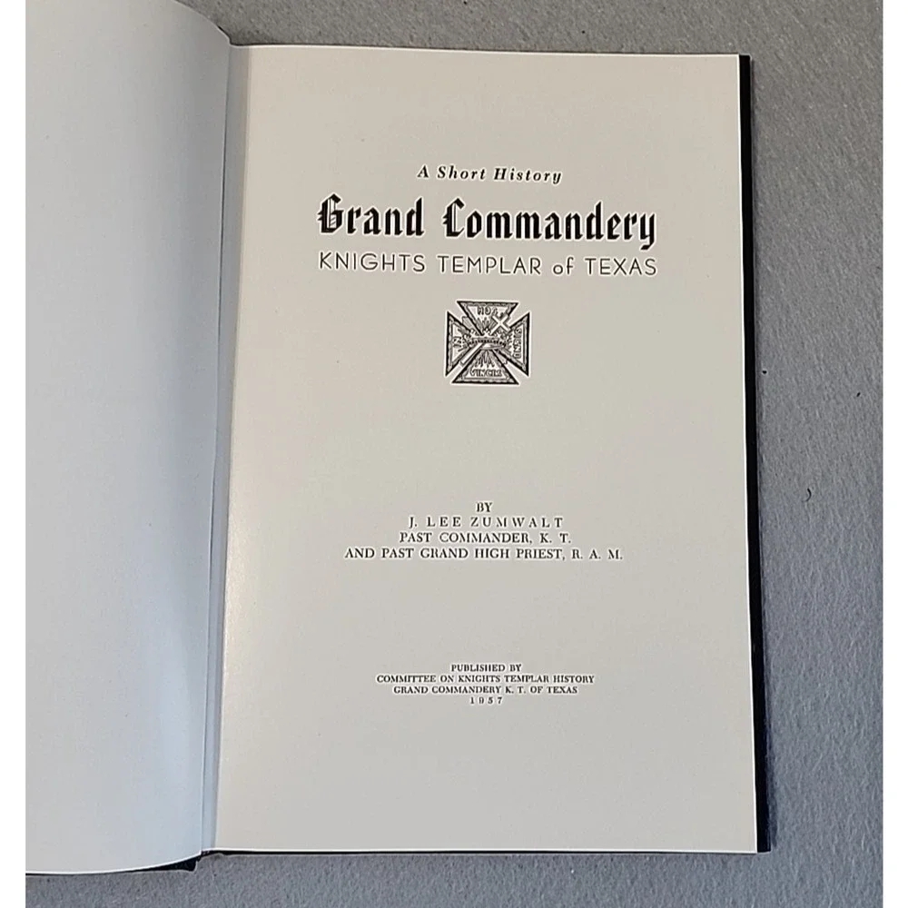 1957‎ Short History Grand Commandery Knights Templar Texas HC J. Lee Zumwalt